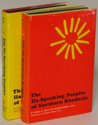Item #173206 The Ila-Speaking Peoples of Northern Rhodesia (Two volume set). Edwin W. Smith,...