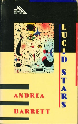 Item #176565 Lucid Stars. Andrea Barrett