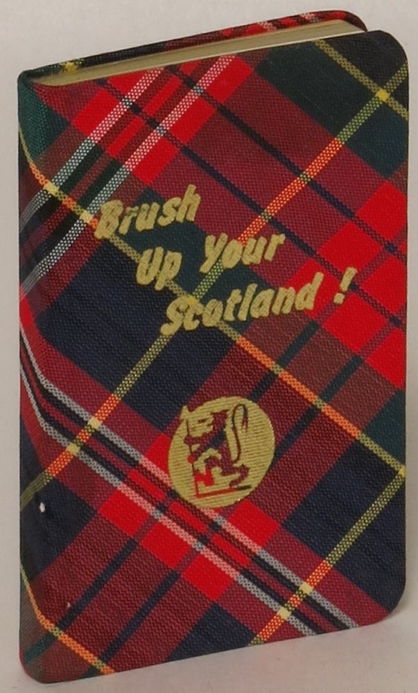 Item #177492 Brush Up Your Scotland. Gordon Irving.