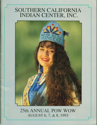Item #183532 25th Annual Pow-Wow: August 6, 7, & 8, 1993 [Cover title] [Program]. Inc Southern...