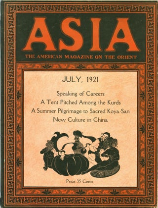 [My Chinese Marriage] Asia: The American Magazine on the Orient, June and July 1921