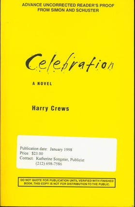 Item #185591 Celebration (Uncorrected Proof). Harry Crews