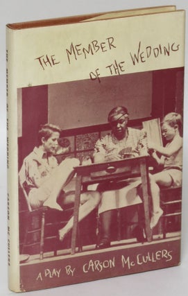 Item #186808 The Member of the Wedding: A Play. Carson McCullers