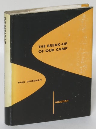 Item #189343 The Break-Up of Our Camp and Other Stories. Paul Goodman
