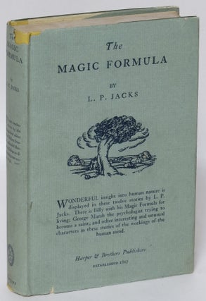 Item #189874 The Magic Formula and Other Stories. L. P. Jacks, Lawrence Pearsall