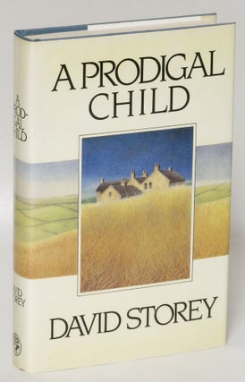 Item #191578 A Prodigal Child. David Storey