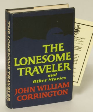 Item #195289 The Lonesome Traveler and Other Stories. John William Corrington