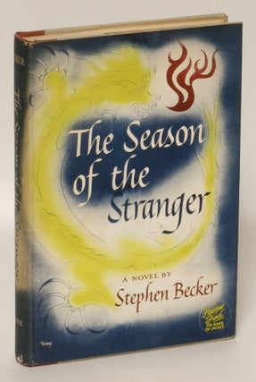Item #195331 The Season of the Stranger. Stephen Becker