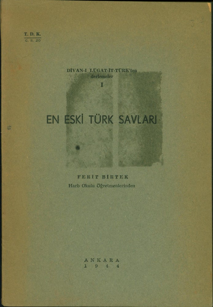 Item #195511 En eski turk savlari. Ferit Birtek.