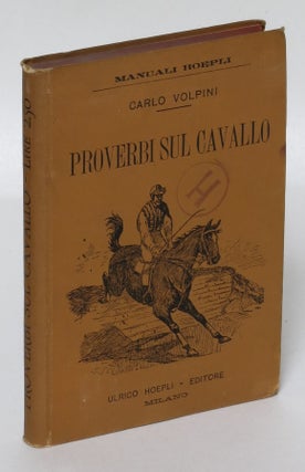 Item #196432 516 Proverbi sul cavallo. Carlo Volpini