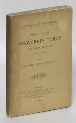 Item #196434 Mille et un proverbes turcs. J.-A Decourdemanche, Jean-Adolphe