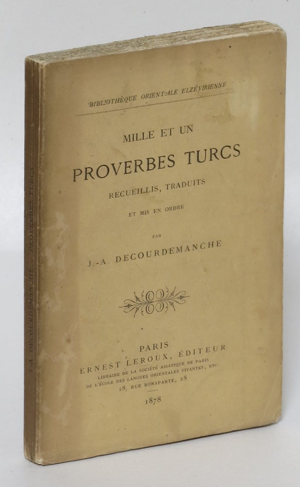 Item #196434 Mille et un proverbes turcs. J.-A Decourdemanche, Jean-Adolphe.