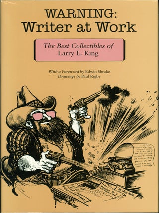 Item #200542 Warning: Writer at Work: The Best Collectibles. Larry King