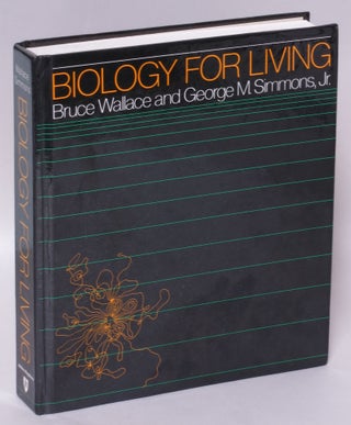 Item #200668 Biology for Living. Bruce Wallace, George M. Simmons