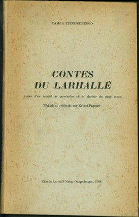 Item #200916 Contes du Larhalle, suivis d'un recueil de proverbes et de devises du pays mossi....