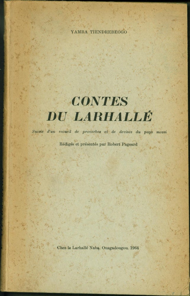 Item #200916 Contes du Larhalle, suivis d'un recueil de proverbes et de devises du pays mossi. Yamba Tiendrebeogo.