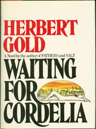 Item #203656 Waiting for Cordelia. Herbert Gold