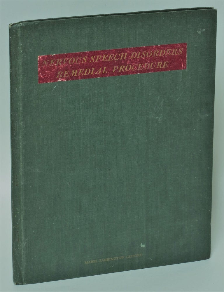 Item #204145 First Aid in the Correction of the Nervous Speech Disorders. Mabel Farrington Gifford.