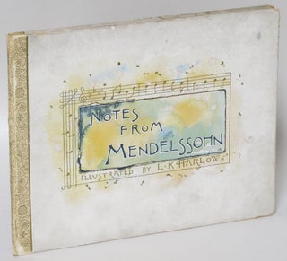 Item #204754 Notes from Mendelssohn. Felix Mendelsohn
