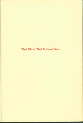 Item #204891 That Ghost, That Bride of Time [Signed, Subscriber's Issue]. Ray Bradbury