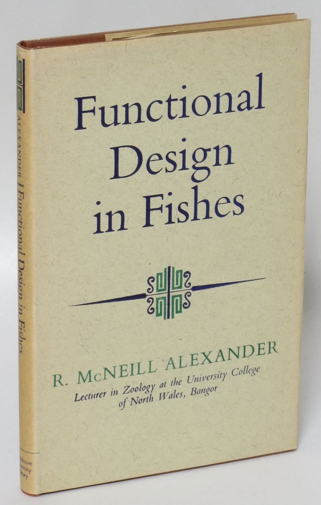 Item #205251 Functional Design in Fishes. R. McNeill Alexander.