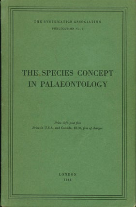 Item #205524 The Species Concept in Palaeontology: A Symposium (Systematics Association...