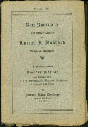 Item #206684 The Valuable Private Library of Lucius L. Hubbard of Houghton, Michigan, Consisting...