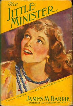 Item #208741 The Little Minister [Photoplay]. Katharine Hepburn, J. M. Barrie
