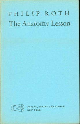 Item #209424 The Anatomy Lesson [Uncorrected proof]. Philip Roth