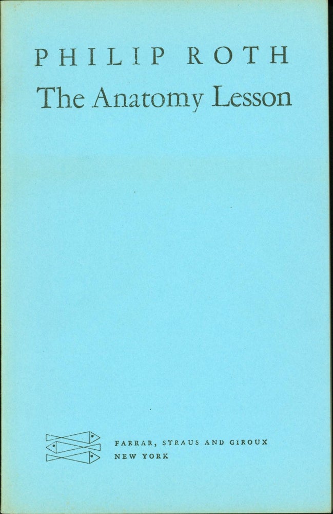 Item #209424 The Anatomy Lesson [Uncorrected proof]. Philip Roth.