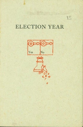 Item #210007 Election Year. Zephyrus Image, Energy Hustler Ro Non So Te
