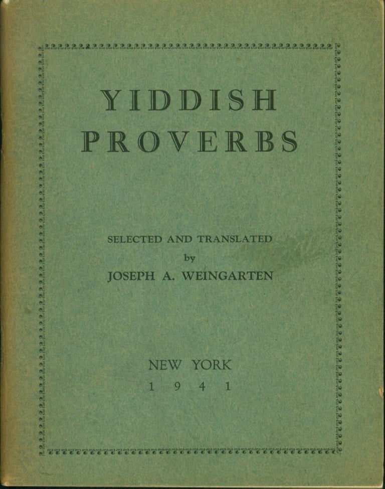 Item #210660 Yiddish Proverbs. Joseph A. Weingarten.