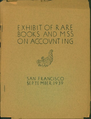 Item #210725 Exhibit of Rare Books and MSS on Accounting
