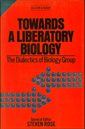 Item #210935 Towards a Liberatory Biology. Steven Rose