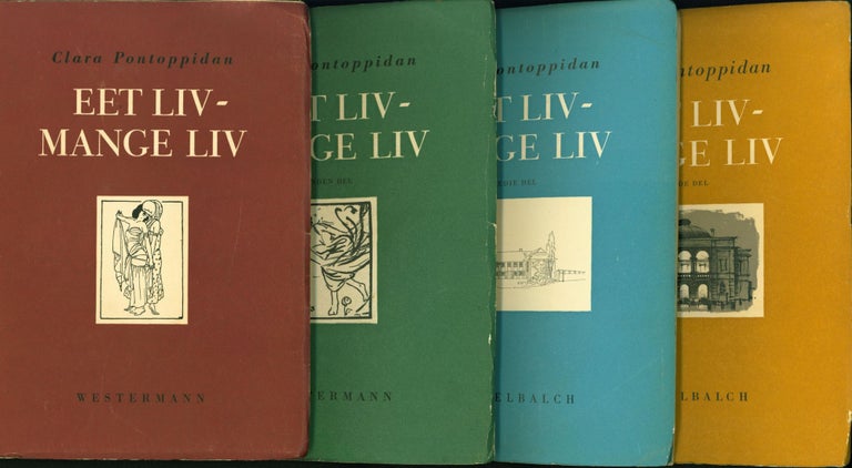 Item #211224 Eet Liv - Mange Liv [complete, 4 volumes]. Clara Pontoppidan.