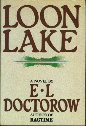 Item #212907 Loon Lake. E. L. Doctorow
