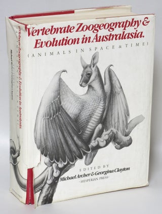 Item #213137 Vertebrate Zoogeography & Evolution in Australasia (Animals In Space & Time)....