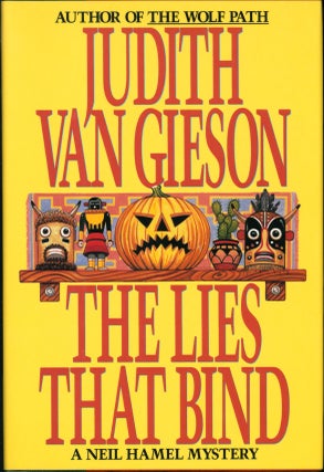 Item #214349 The Lies That Bind: A Neil Hamel Mystery. Judith Van Gieson