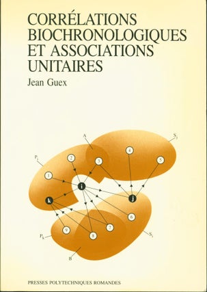 Item #214383 Correlations biochronologiques et associations unitaires. Jean Guex