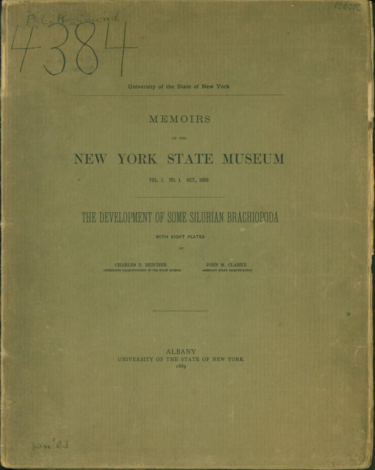 Item #215202 Memoirs of the New York State Museum: The Development of Some Silurian Brachiopoda (Volume 1, Number 1, October 1889). Charles E. Beecher, John M. Clarke.