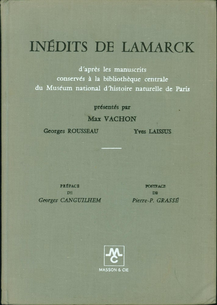 Item #216083 Inedits de Lamarck; d'apres les manuscrits conserves a la Bibliotheque centrale du Museum national d'histoire naturelle de Paris. Jean Baptiste Lamarck, Max Vachon.