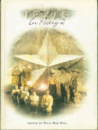 Item #217150 Texas in Poetry 2. Billy Bob Hill