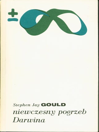 Item #217554 Niewczesny pogrzeb Darwina: Wybor esejow. Stephen Jay Gould