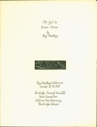 Item #217720 The God in Science Fiction (Northridge facsimile series). Ray Bradbury