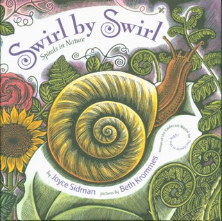 Item #218323 Swirl by Swirl: Spirals in Nature. Joyce Sidman