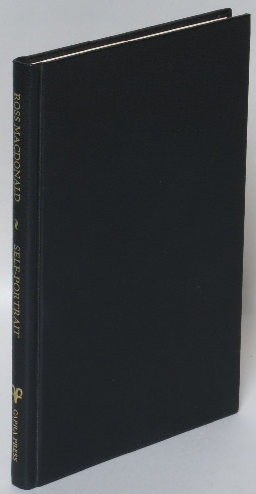 Item #218963 Self-Portrait: Ceaselessly into the Past [Signed and Numbered]. Ross Macdonald, Eudora Welty.