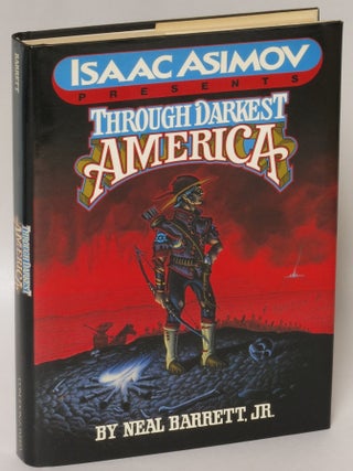Item #219619 Through Darkest America (Isaac Asimov Presents). Neal Jr Barrett