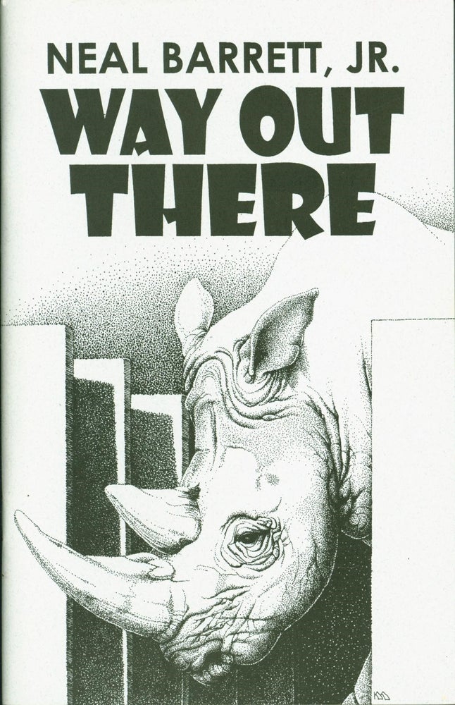 Item #219626 Way Out There [Trade Issue]. Neal Jr Barrett.