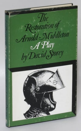 Item #220194 The Restoration of Arnold Middleton: A Play in Three Acts. David Storey