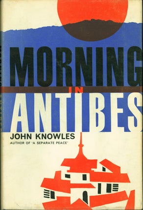 Item #221097 Morning in Antibes. John Knowles